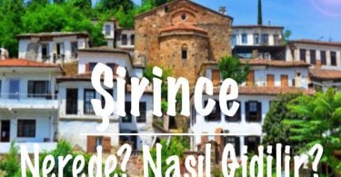 Şirince, Şirince nerede, Şirince nerededir, Şirince nasıl gidilir, Şirince'ye nasıl gidilir, Şirince nerdedir, Şirince nasıl gidebilirim